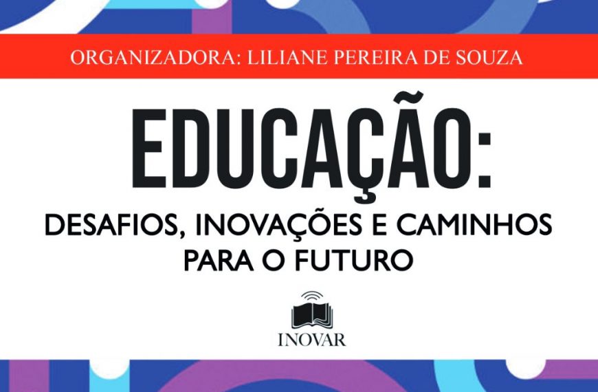 ESCOLA DE GESTÃO PÚBLICA É ETERNIZADA NO LIVRO EDUCAÇÃO: DESAFIOS, INOVAÇÕES E CAMINHOS PARA…