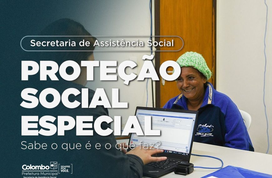 Proteção Social Especial garante amparo para quem mais precisa.