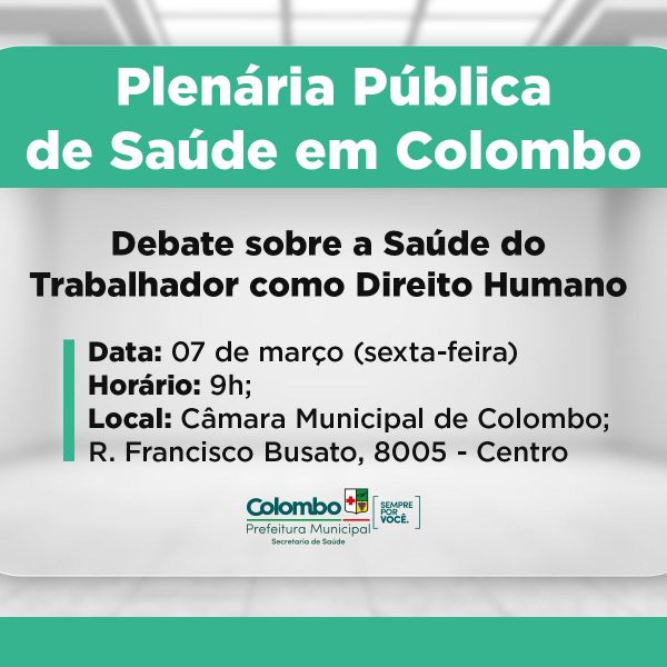 Plenária Pública de Saúde em Colombo: debate sobre a Saúde do Trabalhador como Direito Humano