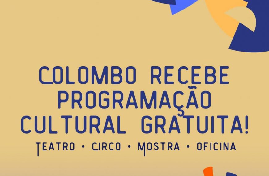 Colombo recebe programação cultural gratuita com teatro, circo e oficinas