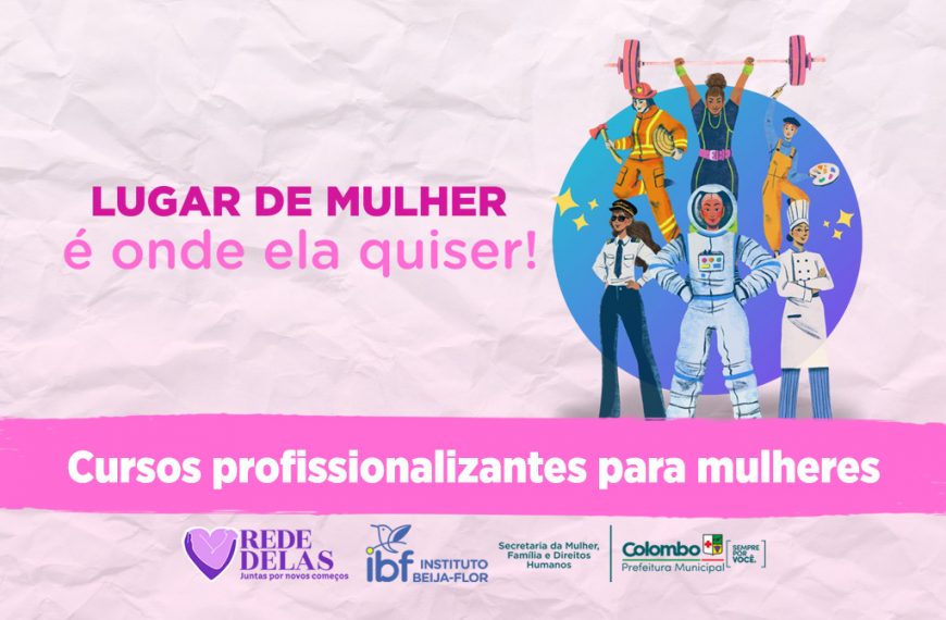 Programa “Rede Delas” abre inscrições para cursos profissionalizantes voltados a mulheres em situação de vulnerabilidade