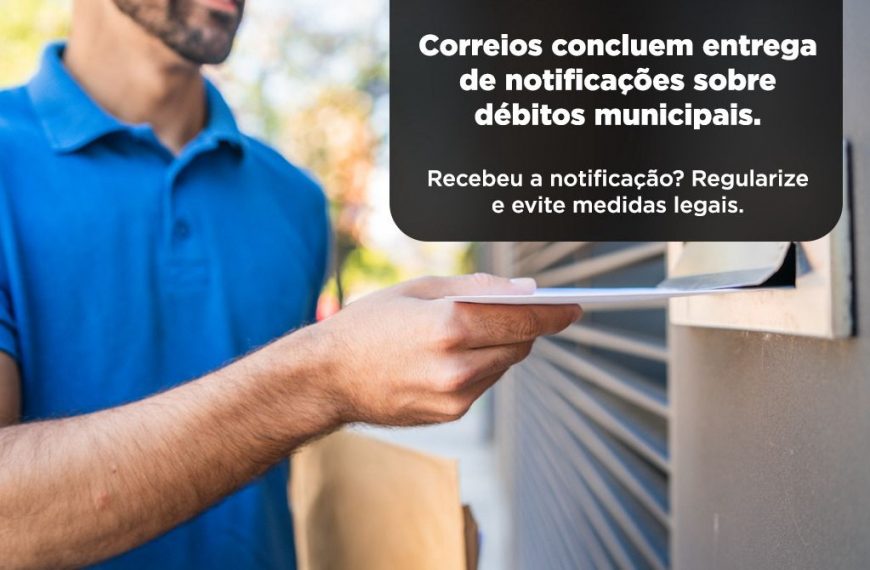 Correios concluem entrega de cerca de 18 mil cartas para alertar contribuintes sobre débitos
