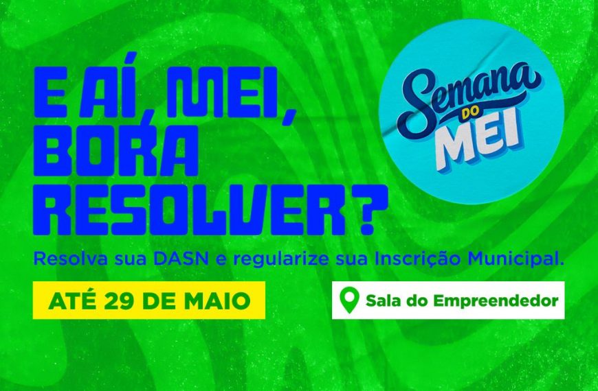 Semana do MEI: desafio vai mobilizar empreendedores para regularização