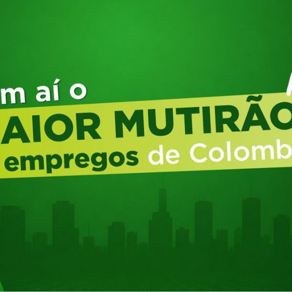 Colombo promove Mega Mutirão Emprego