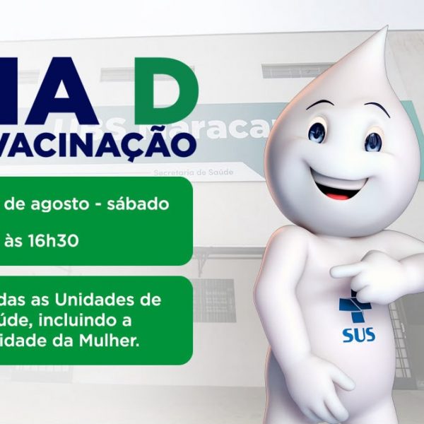 Dia D da Vacinação será realizado em 22 de agosto com atendimento em todas as unidades de saúde