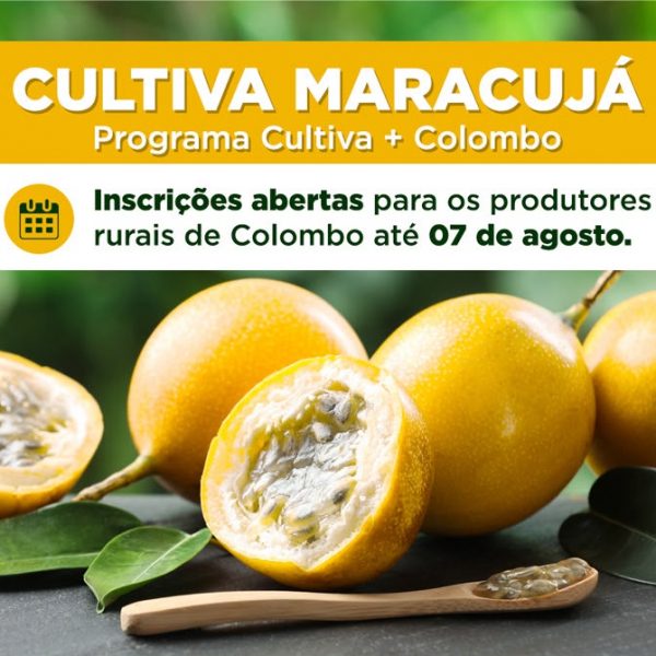 Colombo abre inscrições para programa de incentivo ao cultivo de maracujá