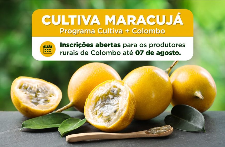 Colombo abre inscrições para programa de incentivo ao cultivo de maracujá