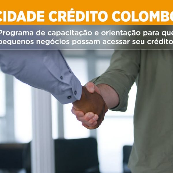 Colombo terá programa para preparar pequenos negócios para acesso a crédito