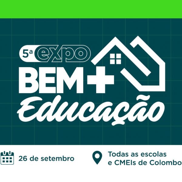 Colombo realiza 5ª Expo Bem MAIS Educação com trabalhos de alunos da rede municipal